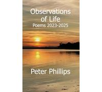 Observations of Life: Poems 2023-2025