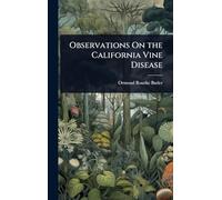 Observations On the California Vine Disease