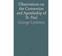 Observations on the Conversion and Apostleship of St. Paul