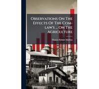 Observations On The Effects Of The Com-law's ... On The Agriculture