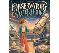 Observatory After Hours: 50 Quiet Cosmic Moments to Color