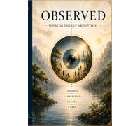 Observed: What AI Thinks about You
