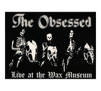 OBSESSED - LIVE AT THE WAX MUSEUM..