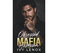 Obsessed with a Mafia Assassin: An Enemies to Lovers Mafia Romance
