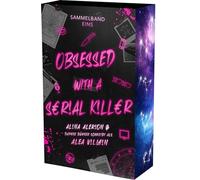 Obsessed with a Serial Killer: Sammelband 1 | Mit wunderschönem Farbschnitt (Obsessed with a S€R!AL K!LL€R)