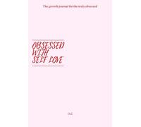 OBSESSED WITH SELF LOVE: Mucho más que un journal