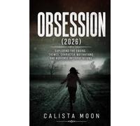 OBSESSION (2026): Exploring the Ending, Themes, Character Motivations and Audience Interpretations.