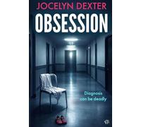 Obsession: A haunting psychological thriller that will leave you questioning everything