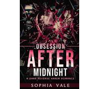 Obsession After Midnight: A Dark Reverse Harem Romance