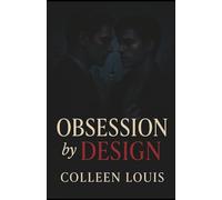 Obsession by Design: A Dark Billionaire Enemies To Lovers Gay Romance