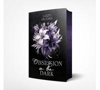 Obsession in the Dark: Mit wunderschönem Farbschnitt