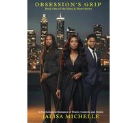 Obsession's Grip: A Psychological Romance of Power, Control, and Desire