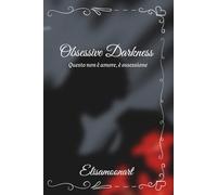 Obsessive Darkness: Questo non è amore, è ossessione