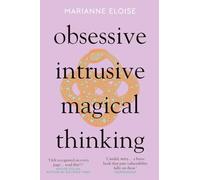 Obsessive, Intrusive, Magical Thinking