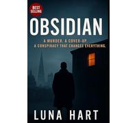 OBSIDIAN: A murder. A cover-up. A conspiracy that changes everything.