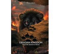 Obsidian Kingdom: Book One Burden of Bones