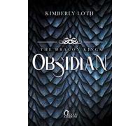 Obsidian. The dragon kings. Vol. 1