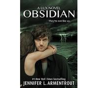 Obsidian: The unputdownable first book in the beloved LUX series from bestselling author, Jennifer L. Armentrout!