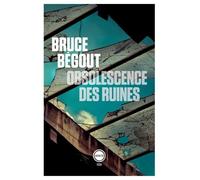 Obsolescence des ruines: Essai philosophique sur les gravats