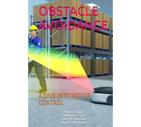 OBSTACLE AVOIDANCE: A DIVE INTO MOTOR CONTROL