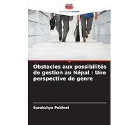 Obstacles aux possibilités de gestion au Népal : Une perspective de genre