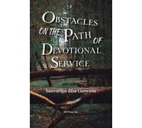 Obstacles on the Path of Devotional Service