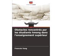 Obstacles rencontrés par les étudiants hmong dans l'enseignement supérieur