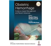 Obstetric Hemorrhage: Evidence-based Management and Recent Advances