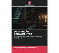 OBSTRUÇÃO PARLAMENTAR: Estudo comparativo entre o direito congolês e o direito francês