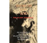 Obstructive Sleep Apnea: A Silent Struggle