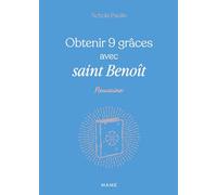 Obtenir 9 grâces avec saint Benoît