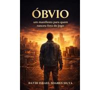 Óbvio: Um manifesto para quem nasceu fora do jogo