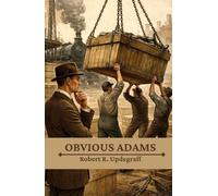 Obvious Adams: The Story of a Successful Business Man