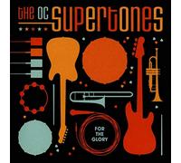 OC SUPERTONES - FOR THE GLORY