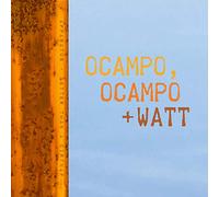 Ocampo/ Ocampo/ Watt - Better Than A Dirtnap