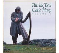 O'Carolan'S Dream / Celtic Harp Vol 4 - Patrick Ball (Audio Cd)