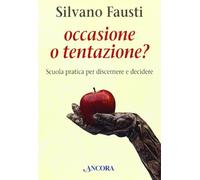 Occasione o tentazione?