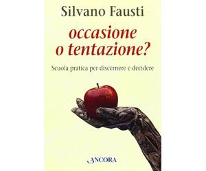 Occasione o tentazione?