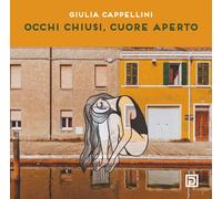 Occhi chiusi cuore aperto - [Psicografici]