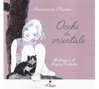 Occhi da orientale. Ediz. a colori
