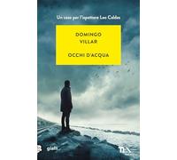 Occhi d'acqua. Un'indagine di Leo Caldas