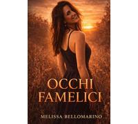 OCCHI FAMELICI: Quando l'amore torna a bussare
