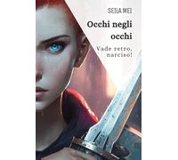Occhi negli occhi. Vade retro, narciso!