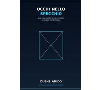 Occhi nello Specchio: Il Primo Riflesso (Volume I della saga)