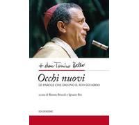 Occhi nuovi. Le parole che dicono il suo sguardo