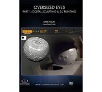 Occhi oversize Parte 1: Scultura digitale e stampa 3D