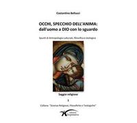 Occhi, specchio dell'anima. Dall'uomo a Dio con lo sguardo