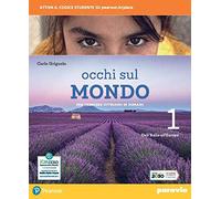 Occhi sul mondo. Per crescere cittadini di domani. Per la Scuola media. Con e-book. Con espansione online (Vol. 1)