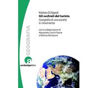 Occhiali del turista geografia di una societa' in movimento