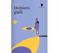 Occhietti gialli [Paperback] [Aug 06, 2025] Rubio, Silvia S. and Navarra, Antoni